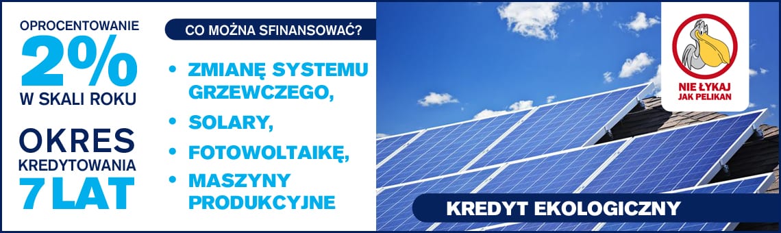 KREDYT EKOLOGICZNY – zapraszamy do zapoznania się z ofertą!